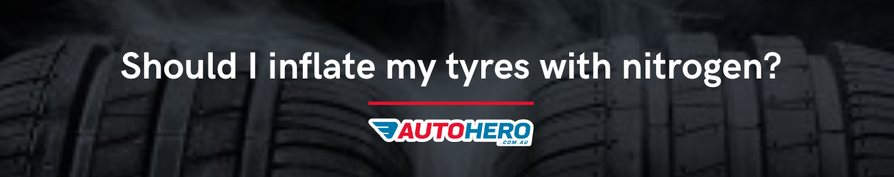 Should I inflate my tyres with nitrogen?